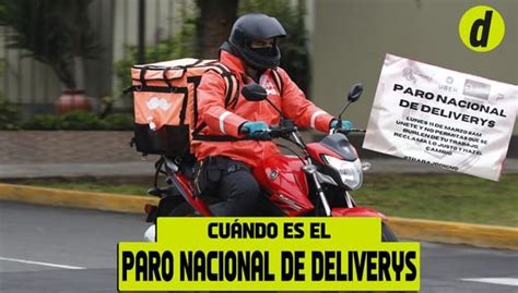 Paro Nacional De Trabajadores De Delivery Cu Ndo Ser Y Qu Piden