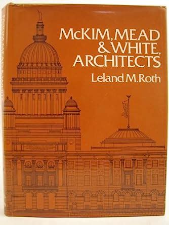 Amazon Co Jp Mckim Mead And White Architects Roth Leland M