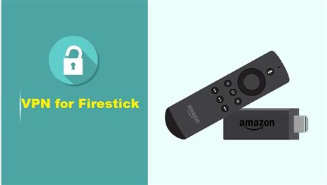 VPN For Firestick Everything You Need To Know Install Guide KFireTV