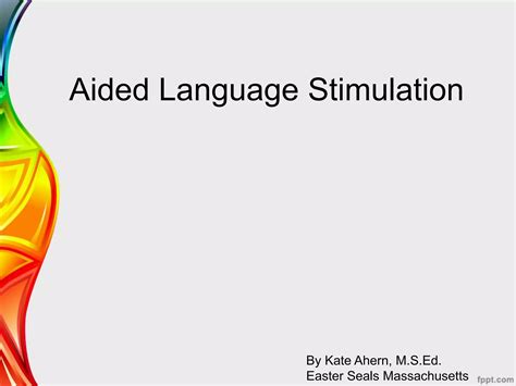 Aided Language Stimulation Ppt