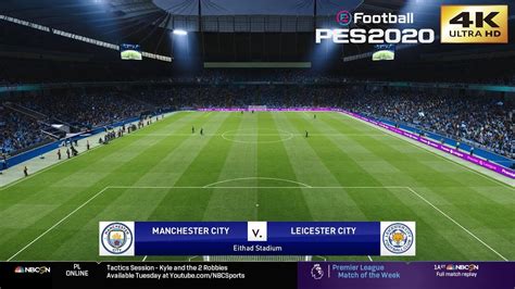 Pes 2020 Pc Manchester City Vs Leicester City Realistic Premier