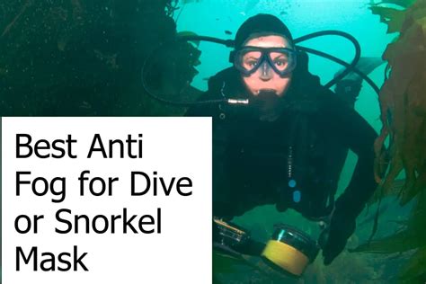 Best Anti Fog for Your Dive or Snorkel Mask - Scuba Diving Gear