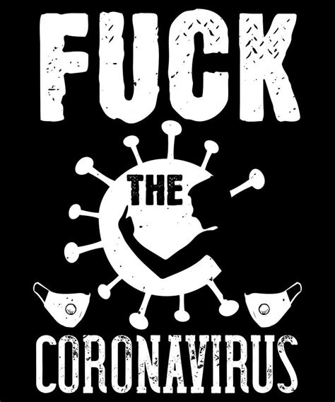 Fuck The CORONAVIRUS Digital Art By Jacob Zelazny Fine Art America