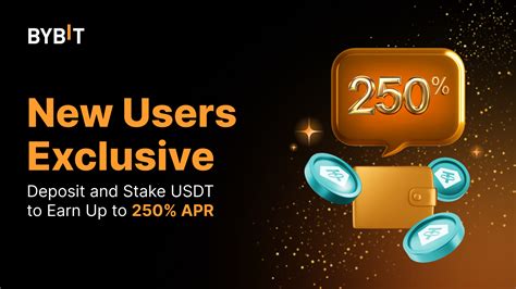 Bybit Announcement New Users Exclusive Earn 250 APR For USDT