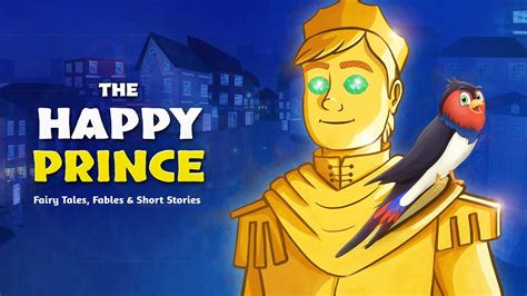 The Happy Prince Bedtime Stories For Kids Youtube