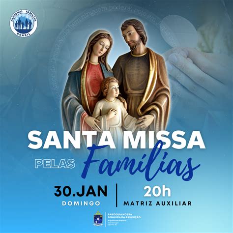Santa Missa Pelas Famílias Paróquia De Nossa Senhora Da Assunção