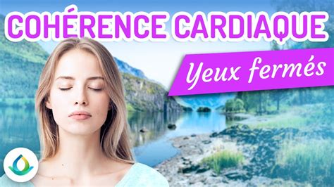 Cohérence Cardiaque Yeux Fermés Exercice Sonore de 5 Minutes YouTube