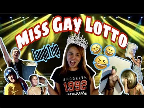 MISS GAY LOTTO LAUGH TRIP TOH MGA BESHIEEE YouTube