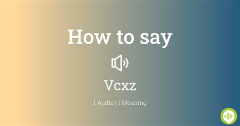 How to pronounce Vcxz | HowToPronounce.com
