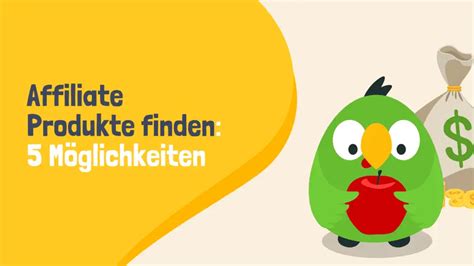 Affiliate Produkte Finden M Glichkeiten Webpirat De