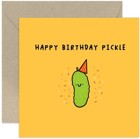 Happy Birthday Pickle Card Happy Birthday Card Pickle Birthday Card