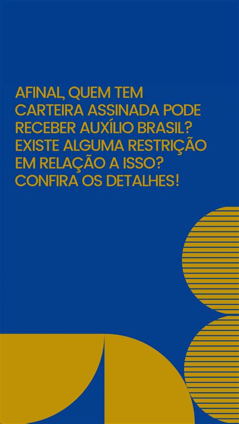 Quem Trabalha De Carteira Assinada Pode Receber O Auxílio Brasil