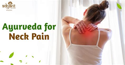 Ayurveda For Neck Pain Adyant Ayurveda