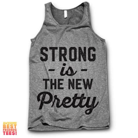 Strong Is The New Pretty By Awesomebestfriendsts On Etsy