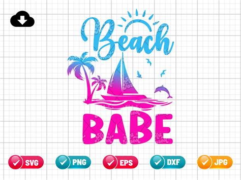 Beach Babe Svg Png Eps Beach Svg Vacation Svg Beach Girl Svg Sea Life Svg Summer Svg