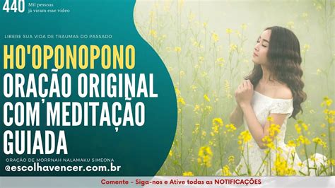 Ho oponopono Oração Original de MORRNAH NALAMAKU SIMEONA Meditação