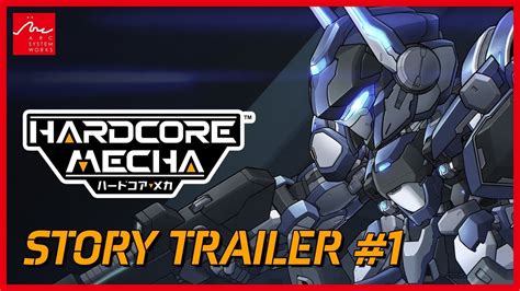 HARDCORE MECHA ハードコアメカ ストーリーPV 1 YouTube