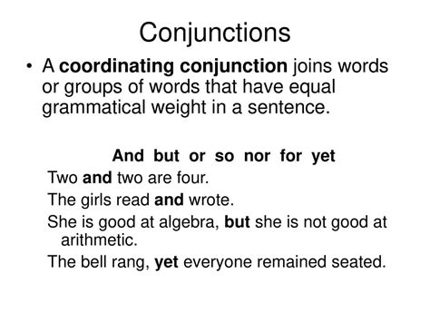 A Conjunction Is A Word That Joins Single Words Or Groups Of Words