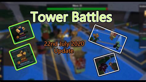 Tower Battles Nd July Update Roblox Youtube