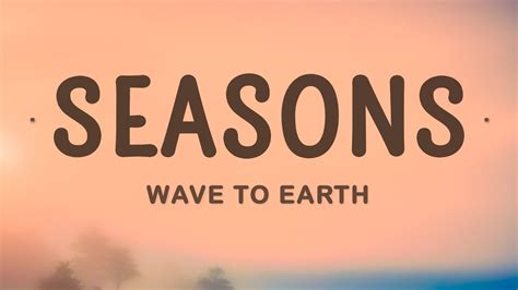 Wave To Earth Seasons Lyrics YouTube