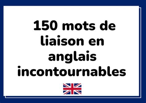 Mots De Liaison Anglais Top Anglais