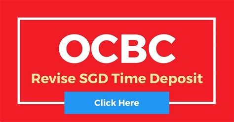 Revise Ocbc Sgd Time Deposit Interest Rates From June