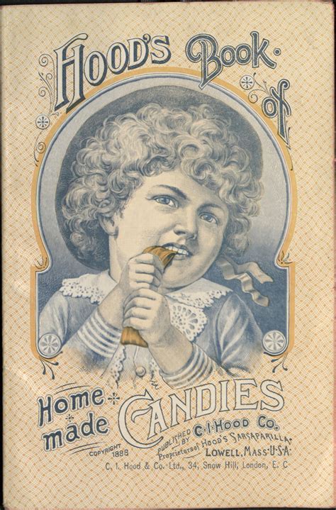 Hood's Book of Homemade Candies - 1888-1911 - Candy Recipes