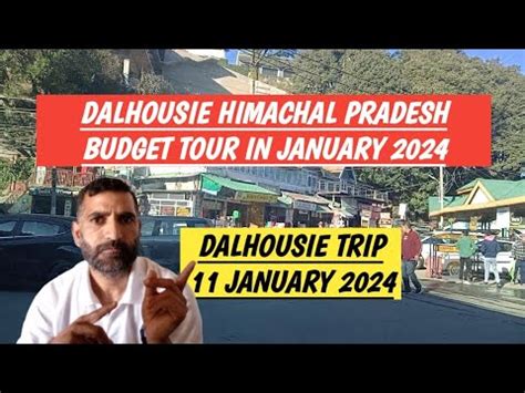 Dalhousie Himachal Pradesh Tourist Places To Visit In January