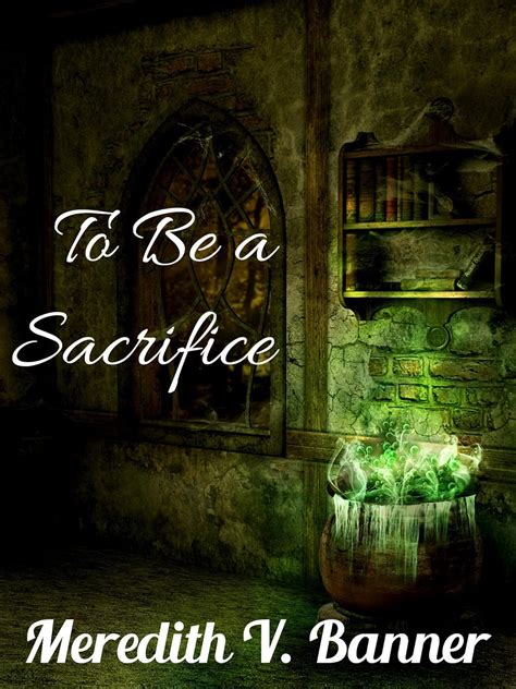 To Be A Sacrifice Lesbian Size Fetish Ritual Sex Erotica Kindle Edition By Banner