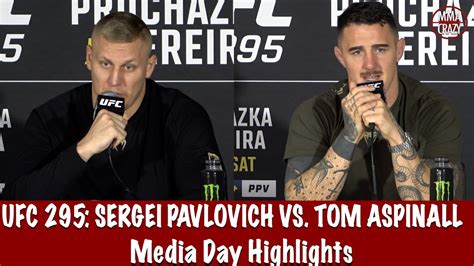 Ufc Sergei Pavlovich Tom Aspinall Media Day Highlights Youtube