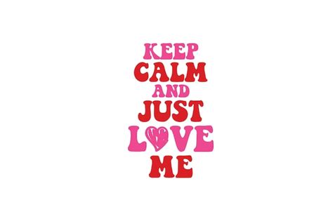 Keep Calm Love Images Free Download On Freepik