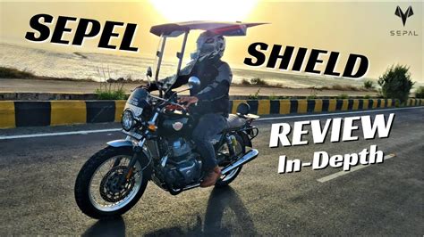 Ride Your Bike In ANY WEATHER With SEPAL SHIELD In Depth Review