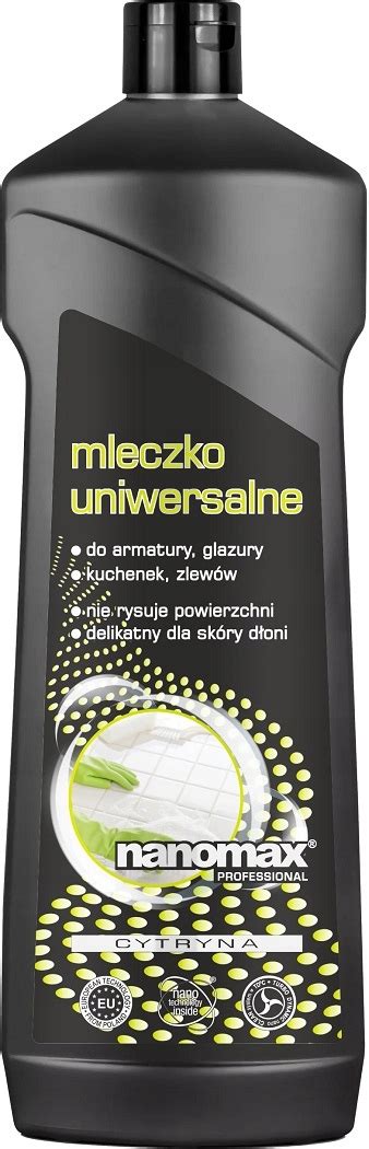Nanomax uniwersalne mleczko czyszczące 750 ml (5903240901579) • Cena ...