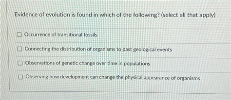 Solved Evidence of evolution is found in which of the | Chegg.com 
