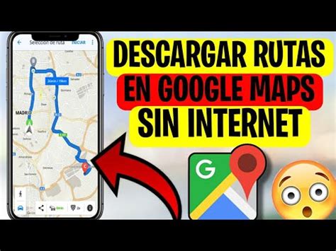 Descargar Rutas De Google Maps Para Usar Sin Internet Youtube