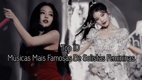 Músicas Que Exaltam A Beleza Feminina - Top 10 Músicas Mais Famosas De Solistas Femininas - YouTube