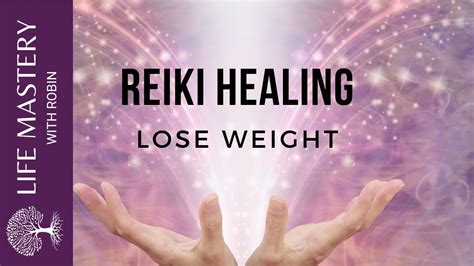 Fast And Powerful Daily Reiki For Weight Loss Youtube
