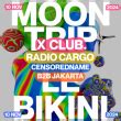 Soir E Bikini X Moontrip X Club Radio Cargo Jakarta B B Censorednam Ramonville Le