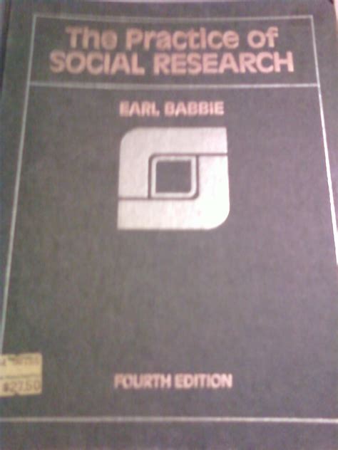 The Practice Of Social Research 9780534056582 Babbie