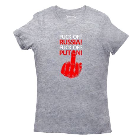 Dámské tričko s potiskem Fuck off Russia Fuck off Putin Manboxeo cz
