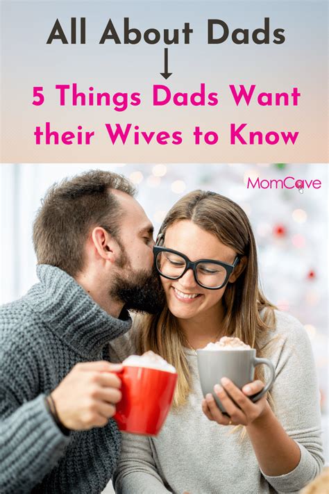 5 Things Dads Want Their Wives To Know Momcave Tv