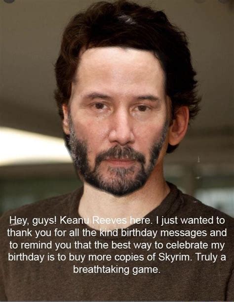 Hey Guys Keanu Reeves Here I Just Wanted To Thank You For All The