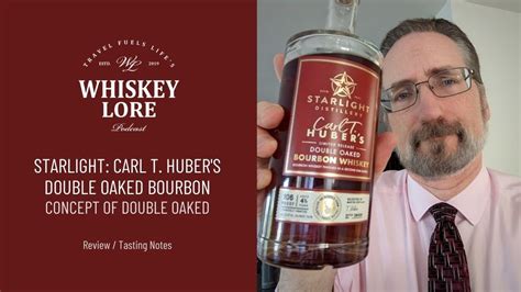 🥃 Starlights Carl T Huber Double Oaked Straight Bourbon Concept Of