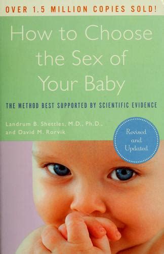 How To Choose The Sex Of Your Baby By Landrum B Shettles Open Library