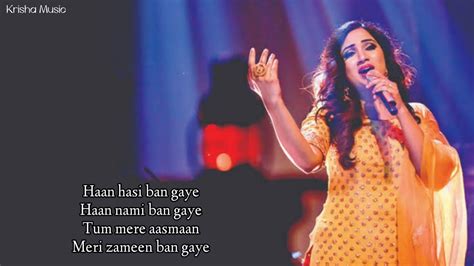 Haan Hasi Ban Gaye Female Version Lyrics Shreya Ghoshal Hamari