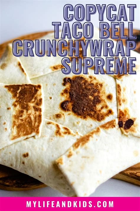 Copycat Taco Bell Crunchwrap Supreme Artofit