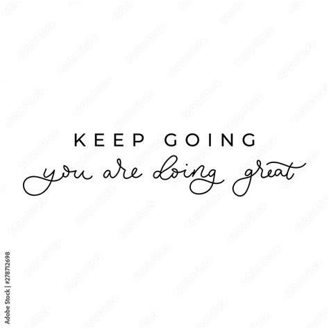 Keep Going You Are Doing Great Inspirational Card With Lettering