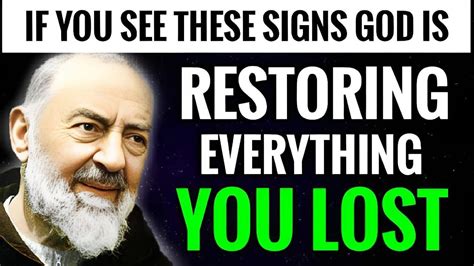 PADRE PIO If You See These Signs God Is RESTORING EVERYTHING You Lost