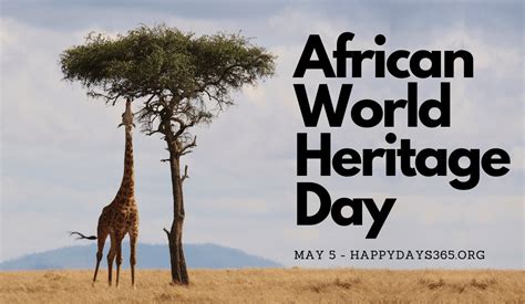 African World Heritage Day - May 5, 2024 - Happy Days 365