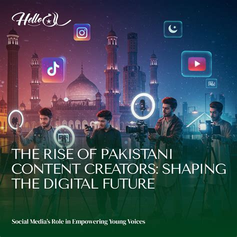 Rise Of Pakistani Content Creators - Hello Salam Pakistan